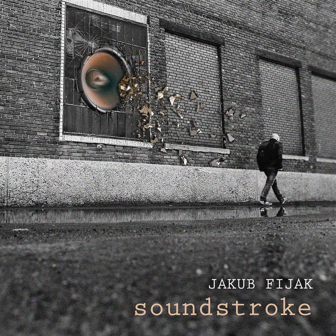 Jakub Fijak - Soundstroke